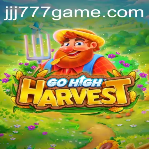 Exploring the High-Stakes World of GoHighHarvest: A Dive into the Game with JJJ777