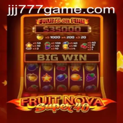 Exploring the Exciting World of FruitNovaSuper40: A Game Revolution